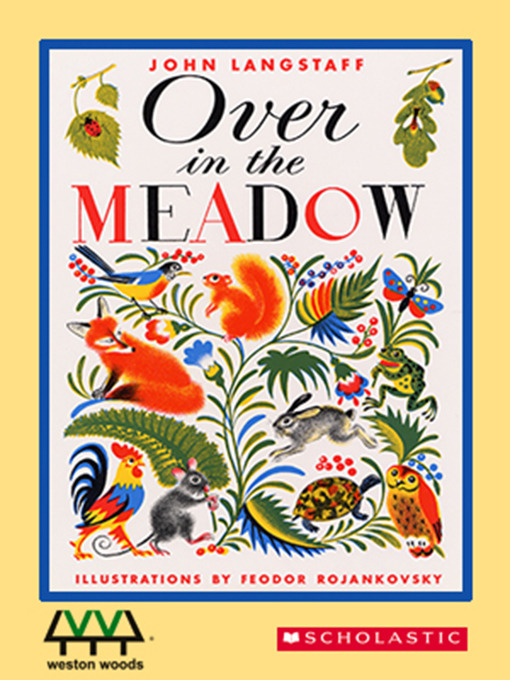 Title details for Over in the Meadow by John Langstaff - Available